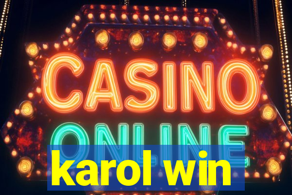 karol win